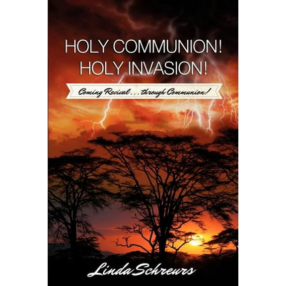 Holy Communion! Holy Invasion!, (Paperback)