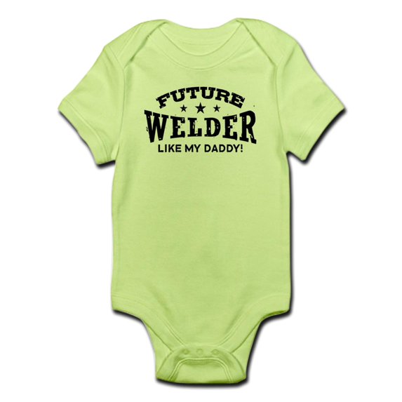 CafePress - Future Welder Like My Daddy Infant Bodysuit - Baby Light Bodysuit