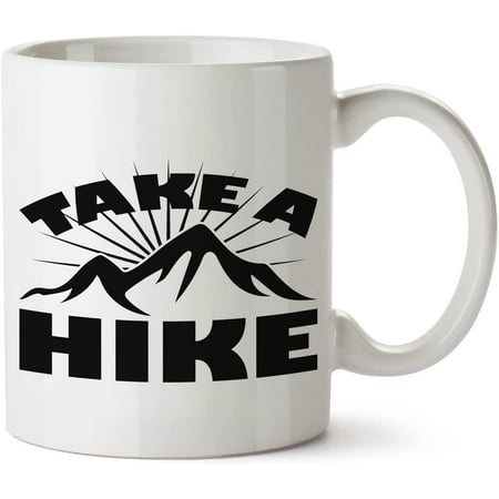 

Take A Hike Camping Vacation White Mug Novelty Mug 11 Oz Coffee Tea Funny For Women Men Ceramic White Great Gift Idea Cup