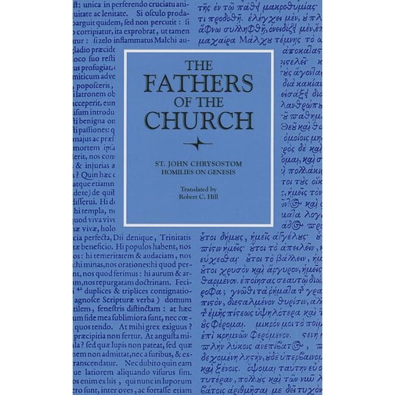 Fathers of the Church Patristic Homilies on Genesis, 46-67, (Paperback)