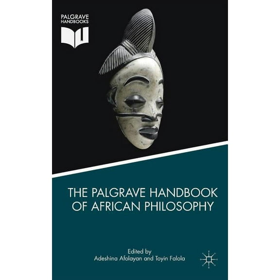 The Palgrave Handbook of African Philosophy, (Hardcover)