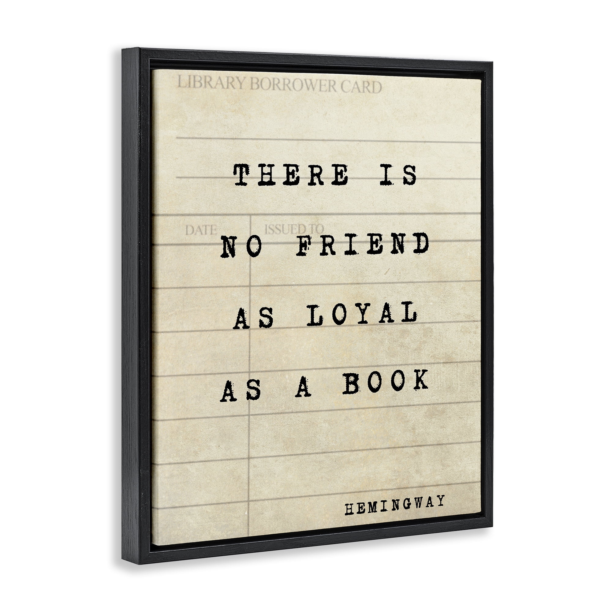 Stupell Industries No Friend As Loyal As A Book Black Framed Floater Canvas Wall Art, design by Julia Frost