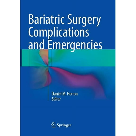 Bariatric Surgery Complications and Emergencies, (Paperback)