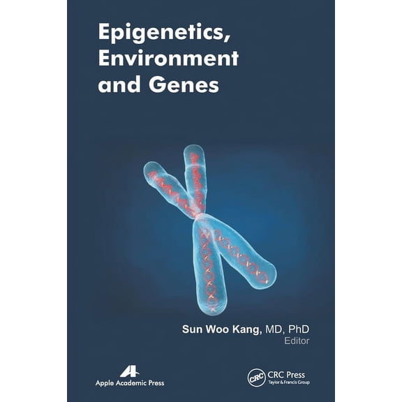 Epigenetics, Environment, and Genes, (Paperback)