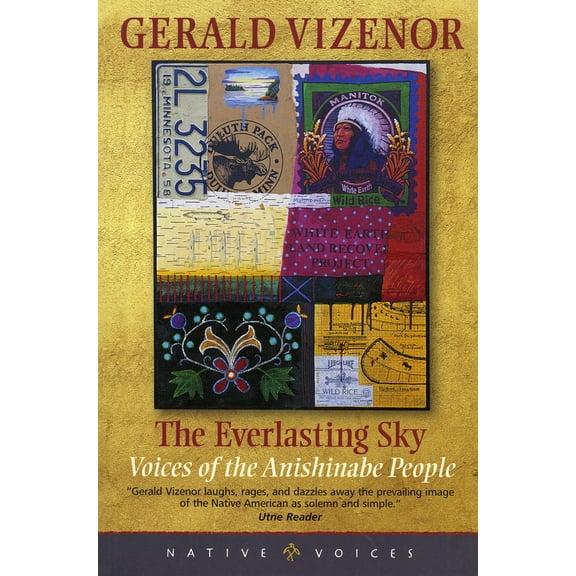 Pre-Owned The Everlasting Sky: Voices of the Anishinabe People (Paperback) 0873514009 9780873514002