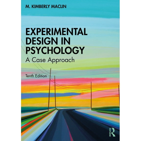 Experimental Design in Psychology: A Case Approach, (Paperback)