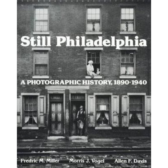 Pre-Owned Still Philadelphia (Hardcover) 0877223068 9780877223061