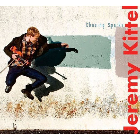 Jeremy Kittel - Chasing Sparks - Music & Performance - CD