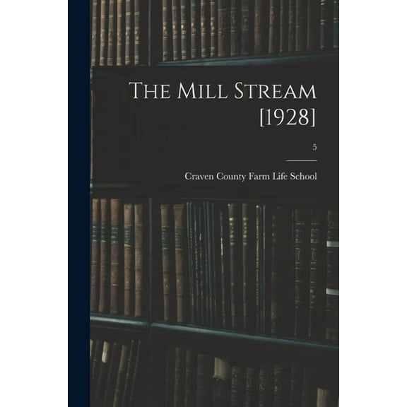 The Mill Stream [1928]; 5, (Paperback)