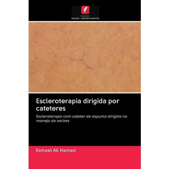 Escleroterapia dirigida por cateteres (Paperback)