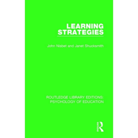 Routledge Library Editions: Psychology of Education: Learning Strategies (Paperback)