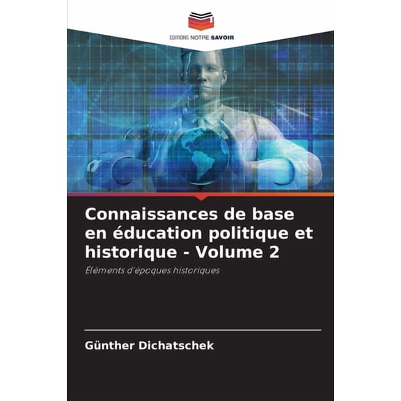 Connaissances de base en Ã©ducation politique et historique - Volume 2, (Paperback)