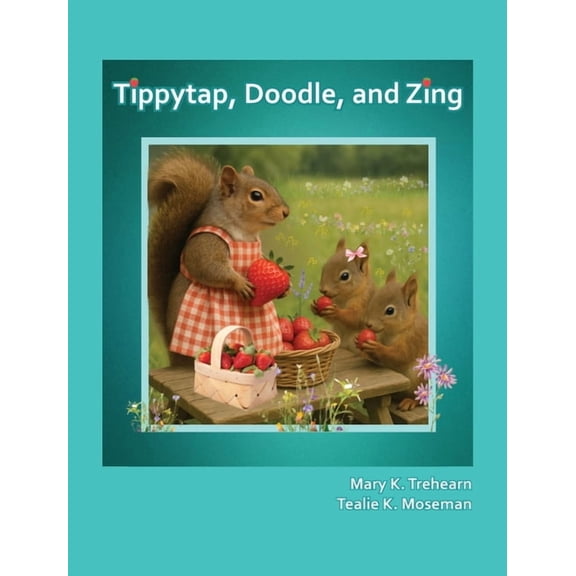 Tippytap, Doodle, and Zing, (Hardcover)