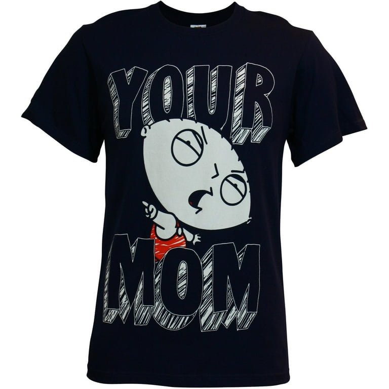 Family Guy Stewie Mom T Shirt Family Guy Stewie Mom T Shirt