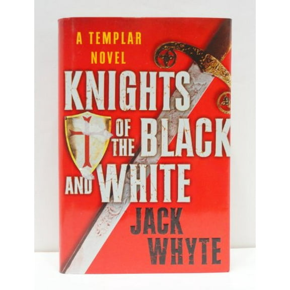 Pre-Owned Knights of the Black and White (Hardcover) by Jack Whyte
