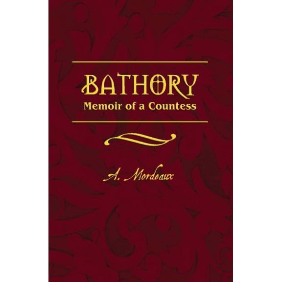 Pre-Owned Bathory: Memoir of a Countess