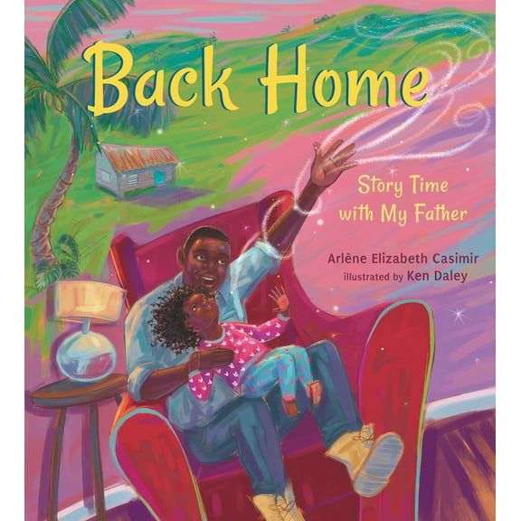 Back Home: Story Time with My Father, (Hardcover)