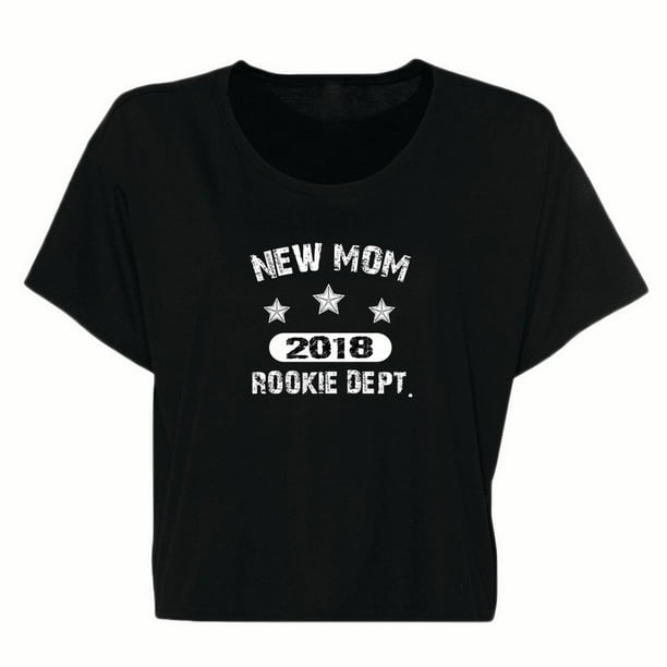 Nouvelle Maman Rookie Dept 2018 Graphique Femmes Flowy T-Shirt Boxy Noir