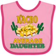 thumbnail image 3 of Inktastic Nacho Average Daughter with Nachos and Cacti Boys or Girls Baby Bib, 3 of 4