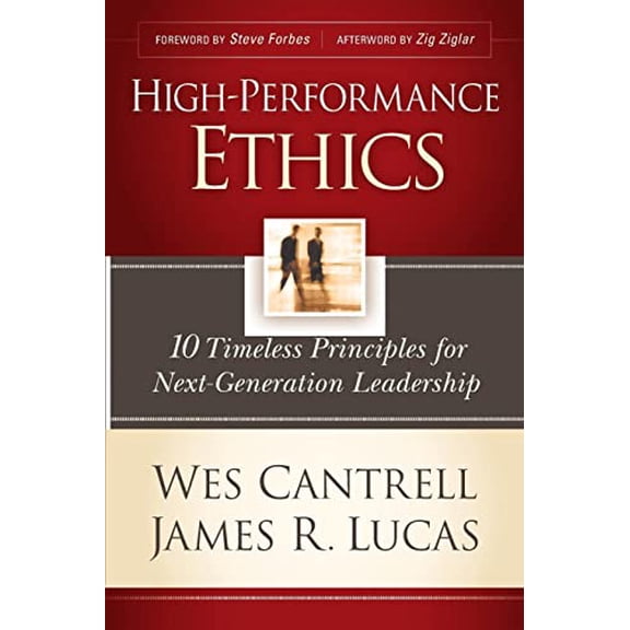 Pre-Owned High-Performance Ethics: 10 Timeless Principles for Next-Generation Leadership (Paperback) 1414365349 9781414365343