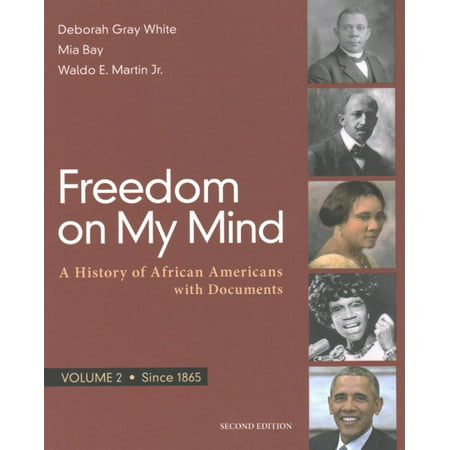 Freedom on My Mind, Volume 2 : A History of African Americans, with