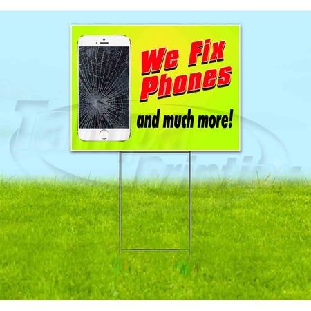 We Fix Phones And Much More (18" x 24") Yard Sign, Includes Metal Step Stake