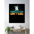 thumbnail image 2 of Hamster Hair Dont Care Cute Animal Design Poster Wall Art, Modern Wall Decor, 12x18 UNFRAMED, 2 of 3