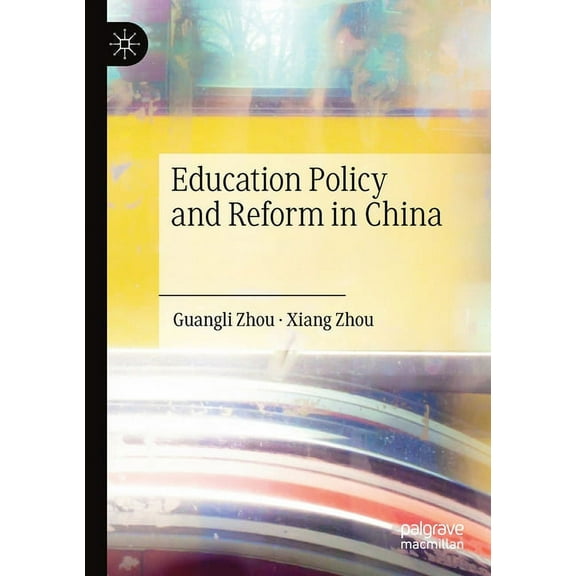 Education Policy and Reform in China, (Paperback)