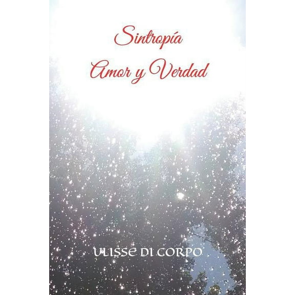 Sintropía Amor y Verdad (Paperback)