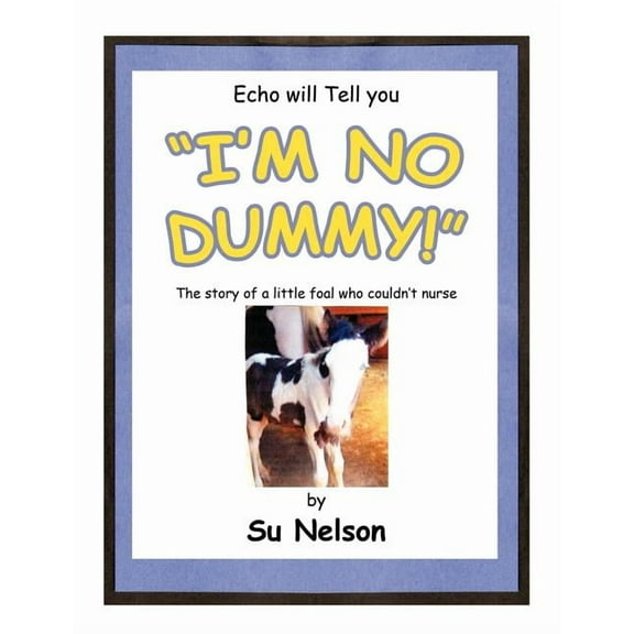 "I'm no Dummy!", (Paperback)