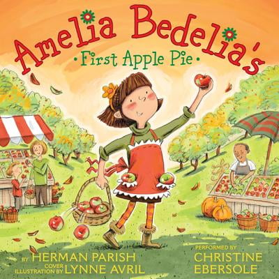 Amelia Bedelia's First Apple Pie - Audiobook