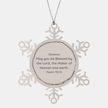 Grandad Engraved Snowflake Ornament Blessings from Psalm 115:15 idea for Grandad with Hope and Love Heartfelt Gifts for Grandad