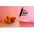 thumbnail image 1 of Custom Decals Just Roll With It Wall Art Size: 16 X 24 Inches Color: Black, 1 of 1