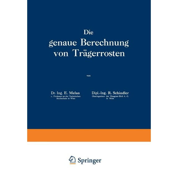 Die Genaue Berechnung Von Trägerrosten, (Paperback)