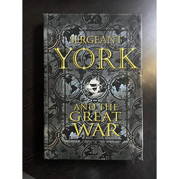 Pre-Owned Sergeant York and the Great War (Hardcover) 1889128465 9781889128467
