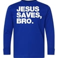 thumbnail image 3 of Inktastic Jesus Saves, Bro. Long Sleeve Youth T-Shirt, 3 of 5