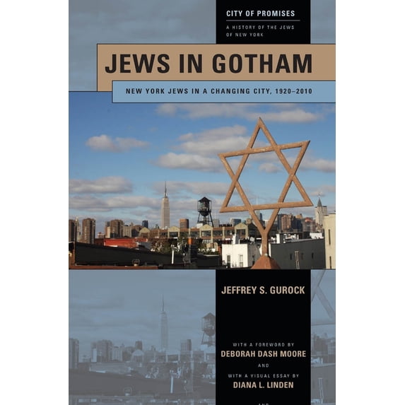 Pre-Owned Jews in Gotham: New York Jews in a Changing City, 1920-2010 (Hardcover) 0814732259 9780814732250