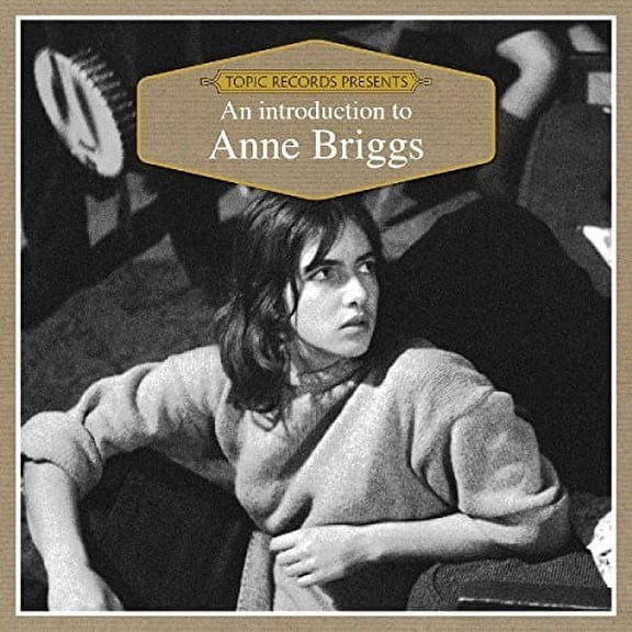 Anne Briggs - An Introduction To - Music & Performance - CD
