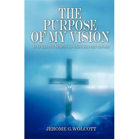 Pre-Owned The Purpose of My Vision (Paperback)