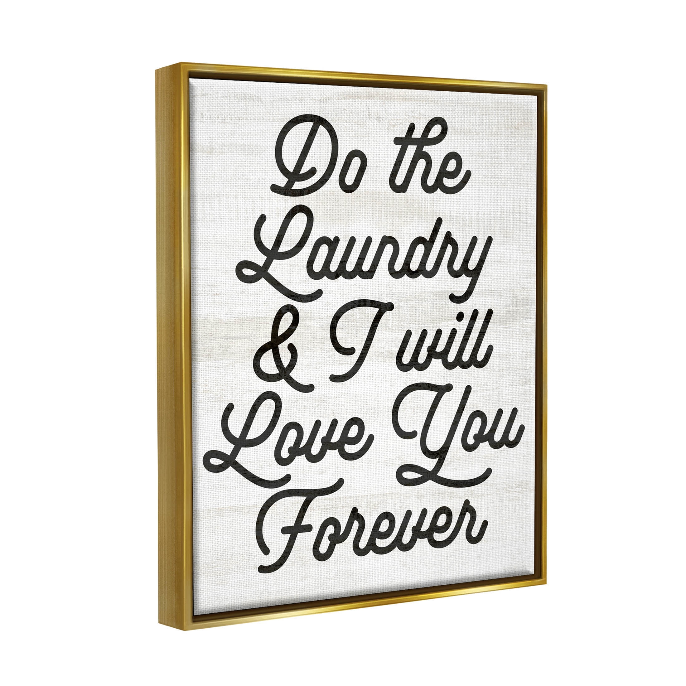 Do The Laundry I'll Love You Phrase Typography Graphic Art Metallic Gold Framed Art Print Wall Art