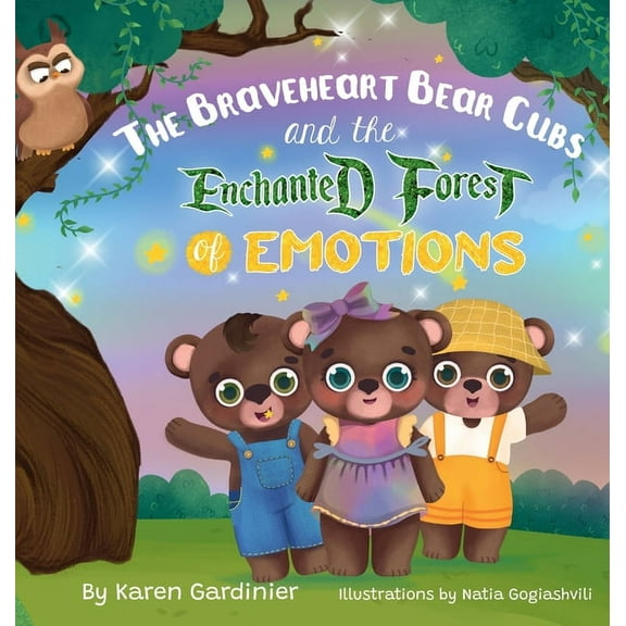 The Braveheart Bear Cubs and The Enchanted Forest of Emotions, (Hardcover)