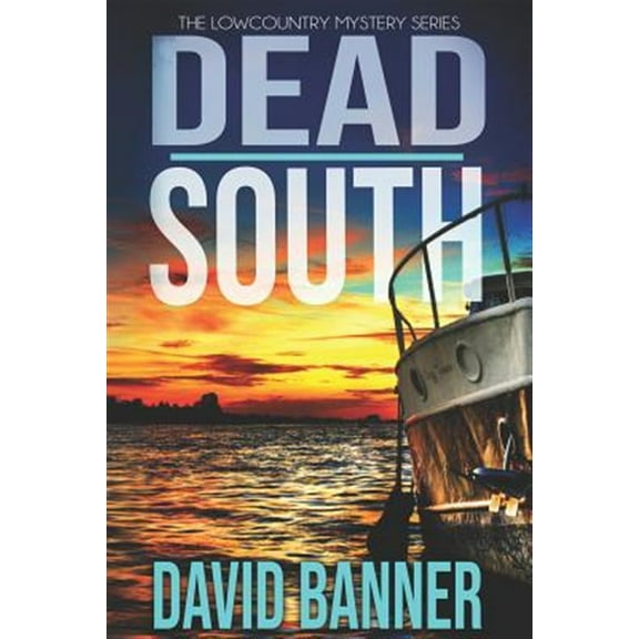 Lowcountry Mystery: Dead South: A Lowcountry Seaside Mystery (Paperback)