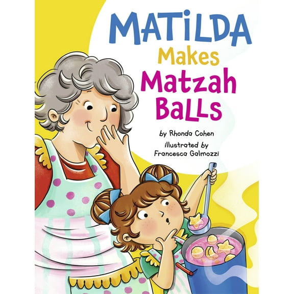 Pre-Owned Matilda Makes Matzah Balls (Hardcover) 1681156164 9781681156163