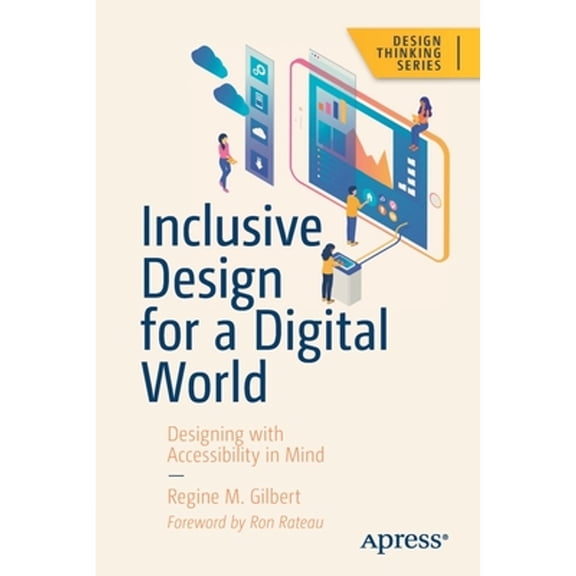 Pre-Owned Inclusive Design for a Digital World: Designing with Accessibility in Mind (Paperback) 148425015X 9781484250150