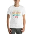 thumbnail image 2 of KuphiL10C Admit It Life Would Be Boring Without Me T-Shirt for Men Women, Retro Graphic Unisex Shirts，Mens Womens Letter Print Short Sleeves, White, 2 of 3