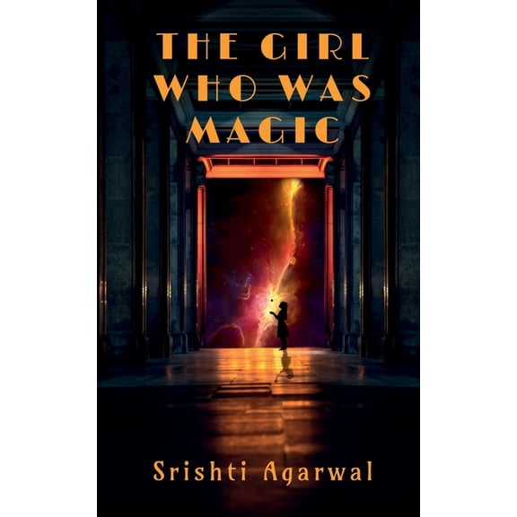The Girl Who Was Magic, (Paperback)