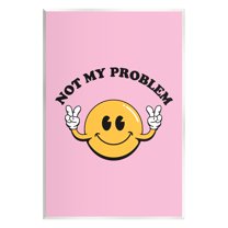 Stupell Industries Not My Problem Retro Smiley Typography Painting Unframed Art Print Wall Art, 10 x 15