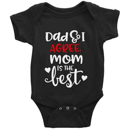 

Dad And I Agree Mom Is The Best Funny Toddler Short Sleeve Rompers Baby Boys Girls Bodysuit
