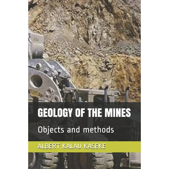 Geology of the Mines: Objects and methods (Paperback)