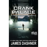 Crank Palace: A Maze Runner Novella (Paperback)